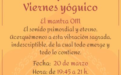 Viernes yóguico. OM, el sonido primordial