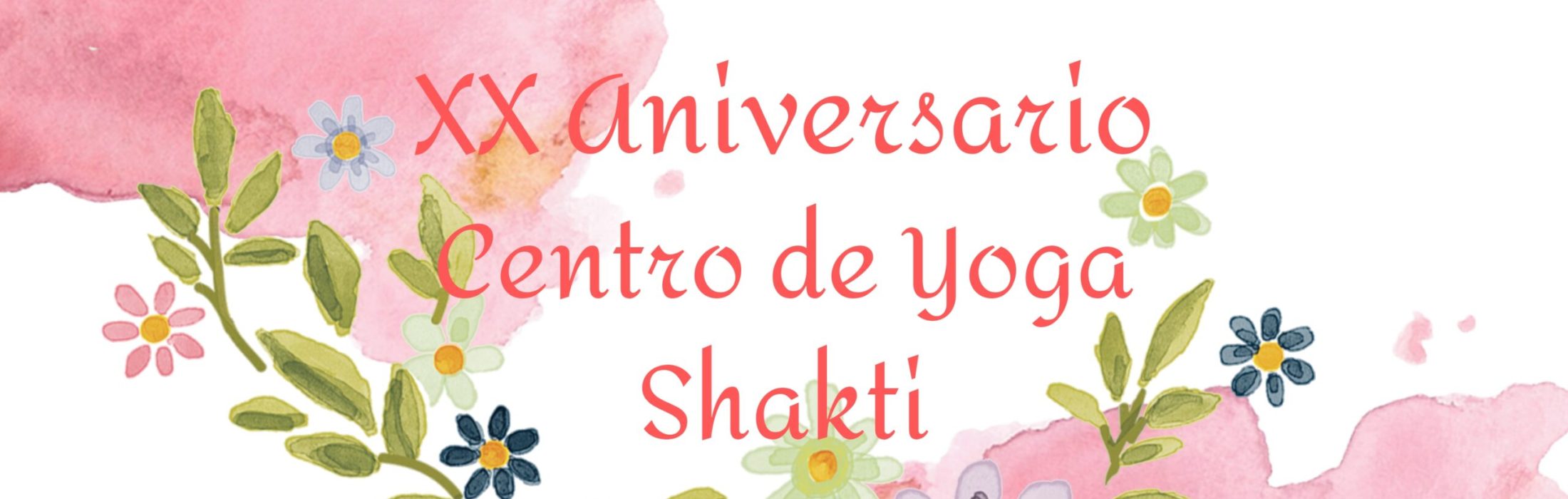 XX Aniversario Centro de Yoga Shakti